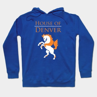 House of Denver Hoodie